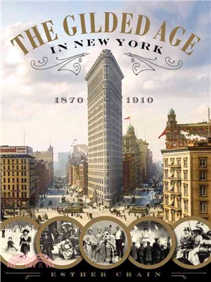 The Gilded Age in New York, ...