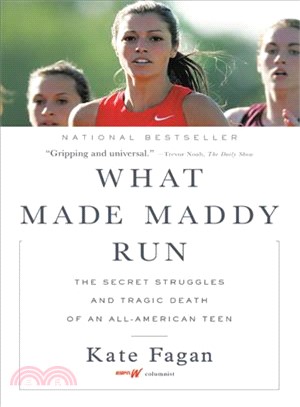 What made Maddy run :the secret struggles and tragic death of an all-American teen /