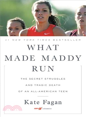 What Made Maddy Run ─ The Secret Struggles and Tragic Death of an All-American Teen