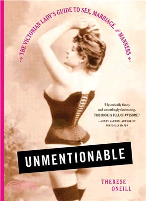 Unmentionable :the Victorian...
