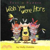 Toot & Puddle :wish you were...