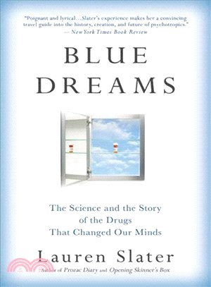 Blue Dreams ― The Science and the Story of the Drugs That Changed Our Minds