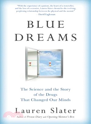 Blue Dreams ─ The Science and the Story of the Drugs That Changed Our Minds