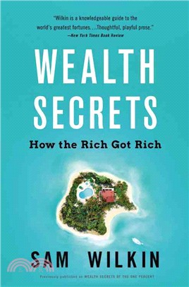 Wealth Secrets ─ How the Rich Got Rich