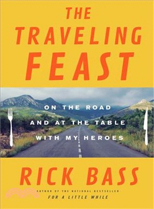 The Traveling Feast ― On the Road and at the Table With America's Finest Writers