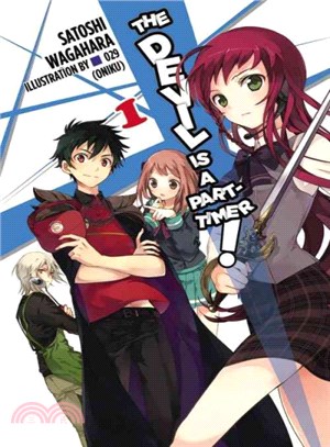 The Devil Is a Part-Timer! The Novel 1