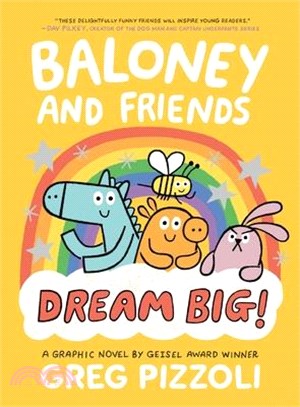 Baloney and Friends: Dream Big! (Book 3)(graphic novel)