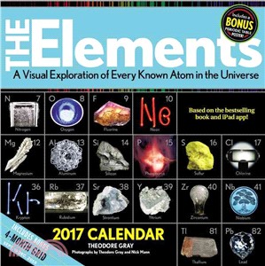 The Elements 2017 Calendar ─ A Visual Exploration of Every Known Atom in the Universe: Includes Periodic Table Poster