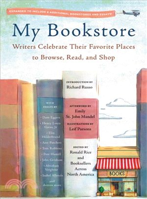 My Bookstore ─ Writers Celebrate Their Favorite Places to Browse, Read, and Shop