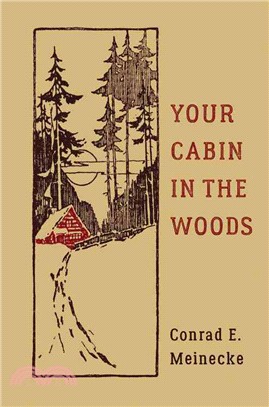 Your cabin in the woods /