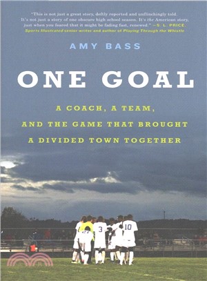 One Goal ─ A Coach, a Team, and the Game That Brought a Divided Town Together