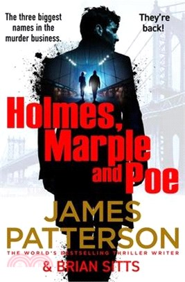 Holmes, Marple & Poe: The Three Biggest Names in the Murder Business Are Back!