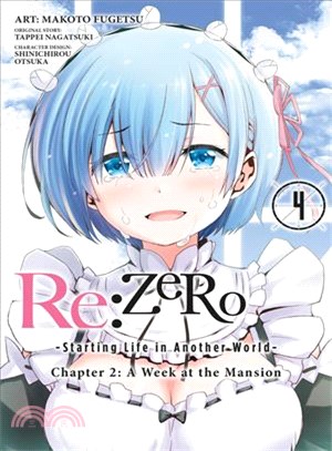 Re:ZERO -Starting Life in Another World-, Chapter 2: A Week at the Mansion, Vol. 4 (manga)