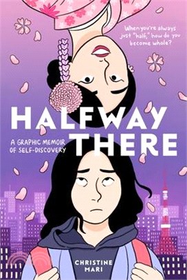 Halfway There: A Graphic Memoir of Self-Discovery