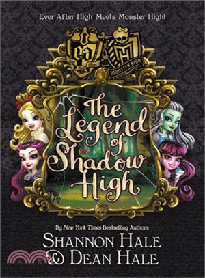 Monster High/Ever After High ― The Legend of Shadow High