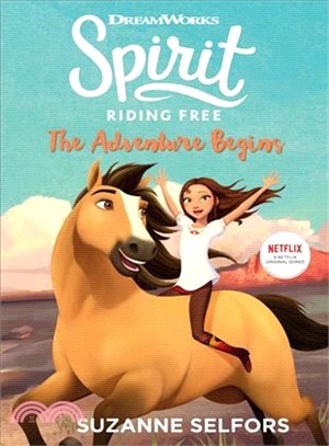 Spirit Riding Free ― The Adventure Begins
