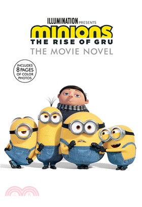 Minions: The Rise of Gru: The Movie Novel (內附8頁彩色劇照))
