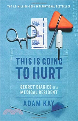 This Is Going to Hurt ― Secret Diaries of a Medical Resident