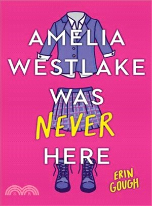 Amelia Westlake Was Never Here (精裝本)