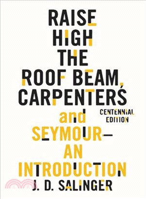 Raise High the Roof Beam, Carpenters and Seymour ― An Introduction