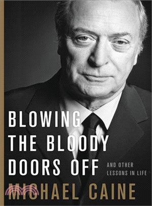 Blowing the Bloody Doors Off ― And Other Lessons in Life