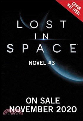 Lost in Space: Novel #3