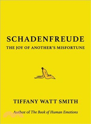 Schadenfreude ― The Joy of Another's Misfortune