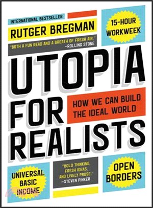 Utopia for realists :how we can build the ideal world /