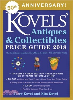 Kovels' Antiques & Collectibles Price Guide 2018