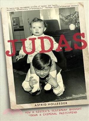 Judas ― How a Sister's Testimony Brought Down a Criminal Mastermind