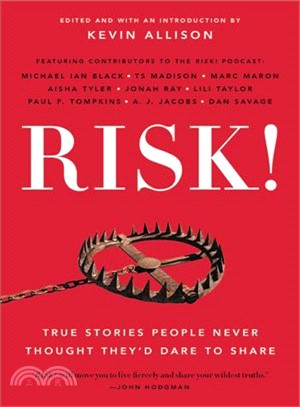 RISK! :true stories people never thought they'd dare to share /