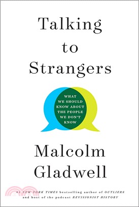 Talking to strangers :what we should know about the people we don't know /