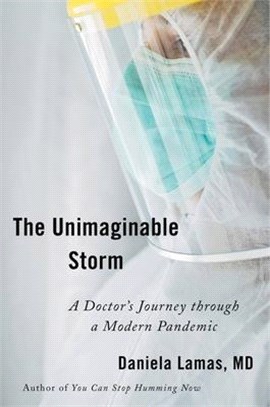 The Unimaginable Storm: A Doctor's Journey Through a Modern Pandemic