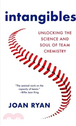 Intangibles：Unlocking the Science and Soul of Team Chemistry