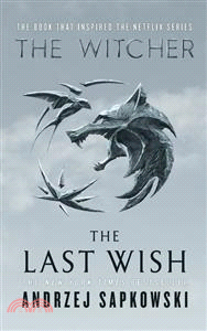 The Last Wish ― Introducing the Witcher