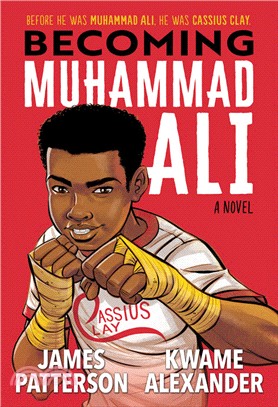 Becoming Muhammad Ali :a novel /