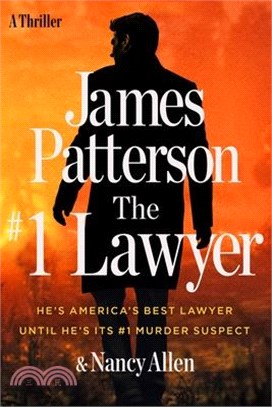 The #1 Lawyer: Patterson's Greatest Southern Legal Thriller Yet