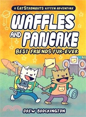 Waffles and Pancake 4: Best Friends Fur-Ever (a Graphic Novel)