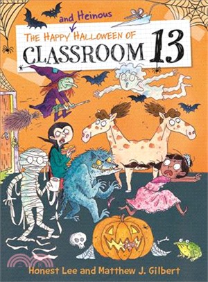 #5: The Happy and Heinous Halloween of Classroom 13