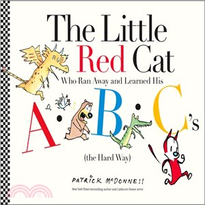 The little red cat who ran away and learned his ABC's (the hard way) /