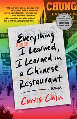 Everything I Learned, I Learned in a Chinese Restaurant: A Memoir