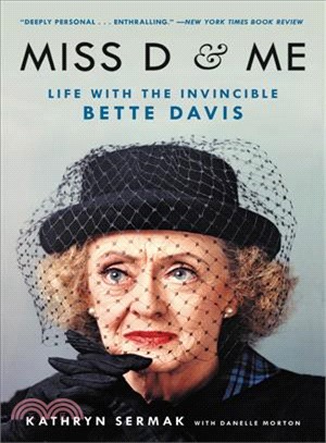 Miss D and Me ― Life With the Invincible Bette Davis