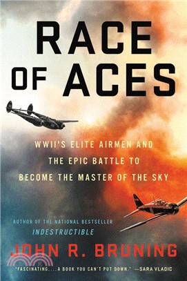 Race of aces :WWII's elite airmen and the epic battle to become the master of the sky /