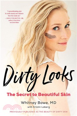 Dirty Looks ― The Secret to Beautiful Skin