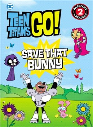 Teen Titans Go! Save That Bunny