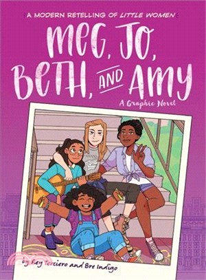 Meg, Jo, Beth, and Amy :a graphic novel /