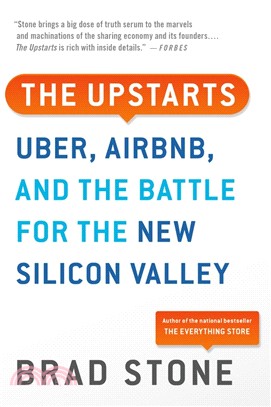 The Upstarts: Uber, Airbnb, and the Battle for the New Silicon Valley