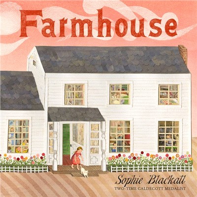 Farmhouse (Publishers Weekly Best Children's Books of 2022)(Best Illustrated Children's Books Award 2022)
