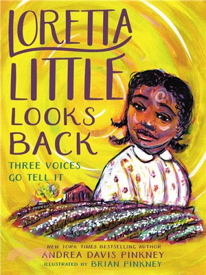 Loretta Little Looks Back：Three Voices Go Tell It