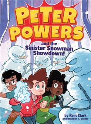 Peter Powers and the Sinister Snowman Showdown!